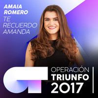 Amaia Romero - Te Recuerdo Amanda (Operación Triunfo 2017)