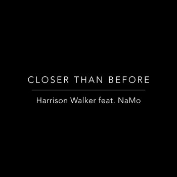 Namo - Closer Than Before (feat. NaMo)