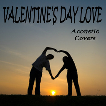 Love Affair - Valentine's Day Love - Acoustic Covers