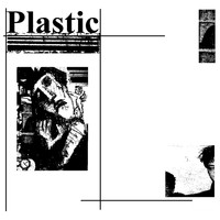 Plastic - Plastic
