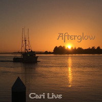 Cari Live - Afterglow