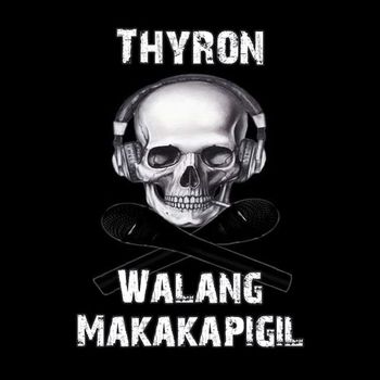 Thyron - Walang Makakapigil