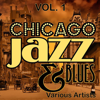 Various Artists - Chicago Jazz & Blues, Vol. 1