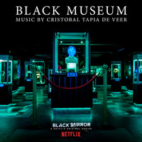 Cristobal Tapia De Veer - Black Mirror: Black Museum (Original Score)