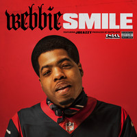 Webbie - Smile (feat. Joeazzy) (Explicit)