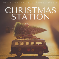Background Music - Christmas Station: Instrumental and Sweet Music for White Dream and Magic Christmas