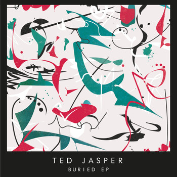 Ted Jasper - Buried EP