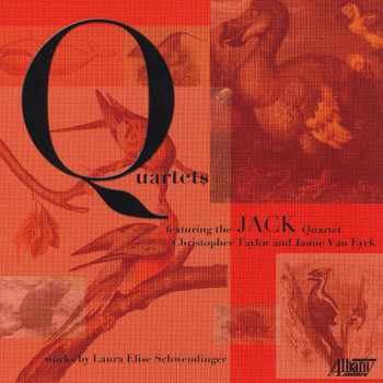 JACK Quartet - Laura Schwendinger: Quartets