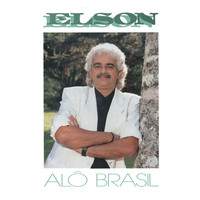 Elson Do Forrogode - Alô Brasil