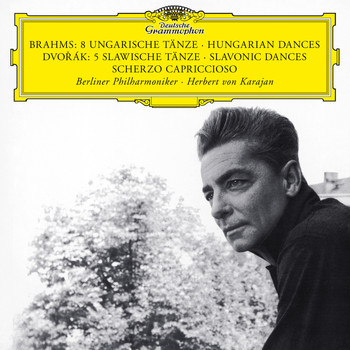 Berliner Philharmoniker, Herbert von Karajan - Brahms: 8 Hungarian Dances / Dvorak: 5 Slavonic Dances; Scherzo Capriccioso