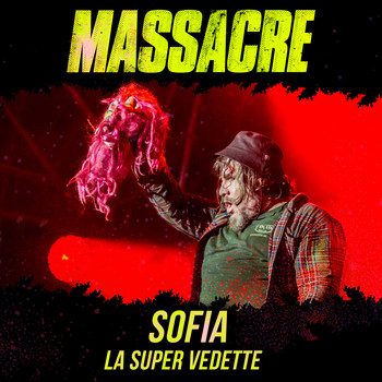 Massacre - Sofía, La Súper Vedette (En Vivo)