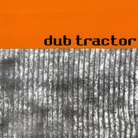 Dub Tractor - Discrete Recordings