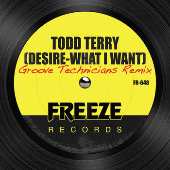Todd Terry - Desire (What I Want) [Groove Technicians Remix]