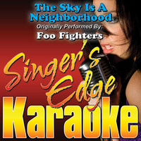 Singer's Edge Karaoke - The Sky Is a Neighborhood (Originally Performed by Foo Fighters) [Karaoke Version]