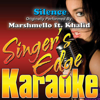 Singer's Edge Karaoke - Silence (Originally Performed by Marshmello & Khalid) [Karaoke Version]