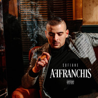 Sofiane - Affranchis (Explicit)