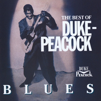 Various Artists - The Best Of Duke-Peacock Blues
