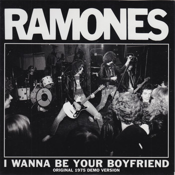 Ramones - I Wanna Be Your Boyfriend (1975 Demos)