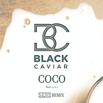 Black Caviar - Coco (Wuki Remix)