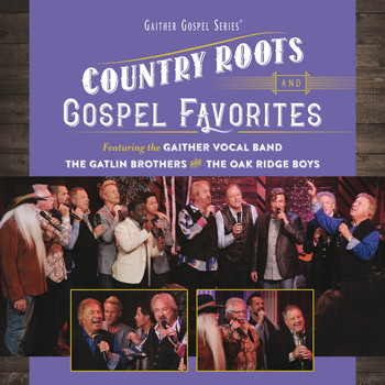 Gaither - Country Roots And Gospel Favorites (Live)