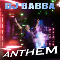DJ Babba - Anthem