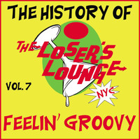 Loser's Lounge - The History of the Loser's Lounge, Vol. 7: Love Me Like a Rock