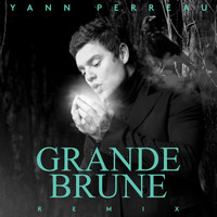 Yann Perreau - Grande brune (remix)