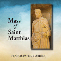 William Ferris Chorale - Mass of Saint Matthias