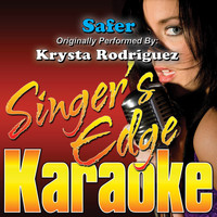 Singer's Edge Karaoke - Safer (Originally Performed by Krysta Rodriguez from First Date - The Musical) [Instrumental]