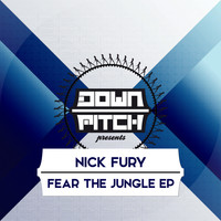 Nick Fury - Fear the Jungle EP