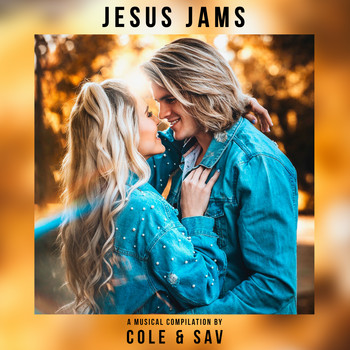 Cole & Sav - Jesus Jams