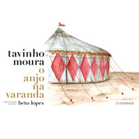 Tavinho Moura - O Anjo Na Varanda