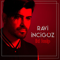 Ravi İncigöz - İki Kalp