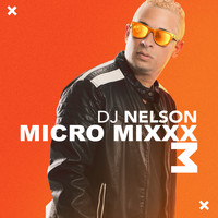 DJ Nelson - Micro Mixx, Vol. 3
