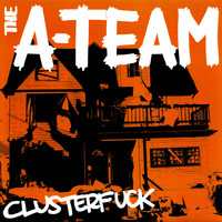 The A-team - Clusterfuck