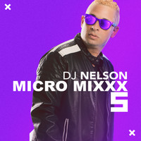 DJ Nelson - Micro Mixx, Vol. 5