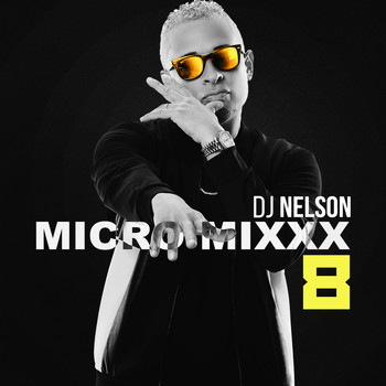 DJ Nelson - Micro Mixx, Vol. 8