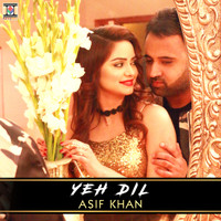 Asif Khan - Yeh Dil
