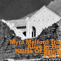 Myra Melford Trio - Alive in the House of Saints, Part 2