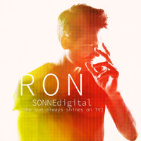 Ron - Sonne Digital (The Sun Always Shines On TV)