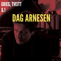 Dag Arnesen - Grieg, Tveitt & I