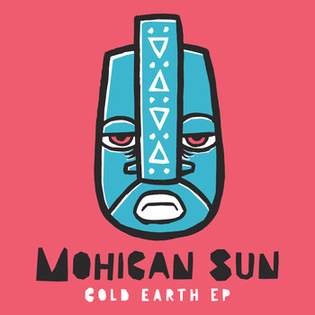 Mohican Sun - Cold Earth EP