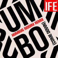 ÌFÉ - UMBO (Come Down) (Humbug Riddim Remix)
