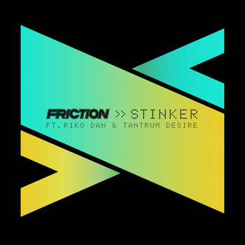 Friction - Stinker