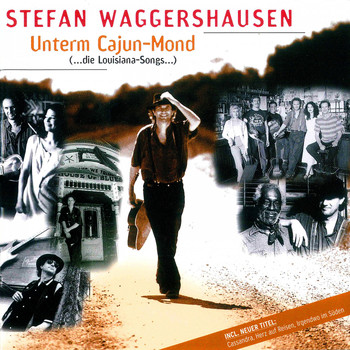 Stefan Waggershausen - Unterm Cajun-Mond