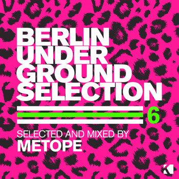 Various Artists - Berlin Underground Selection, Vol. 6 (Selected and Mixed by Metope)