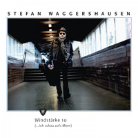 Stefan Waggershausen - Windstärke 10 (...ich schau aufs Meer)