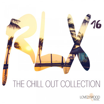 Various Artists - RLX #16 - The Chill Out Collection
