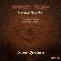 Demon Noise - Sensitive Reaction