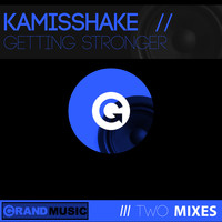 Kamisshake - Getting Stronger